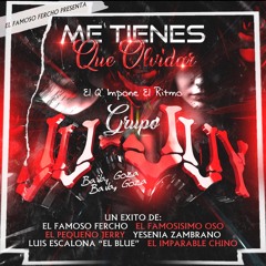 Me Tienes Que Olvidar 2023 Grupo JuJuy Limpia Audio Original