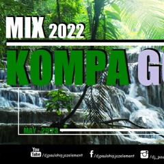 Dj Paulo - Kompa Gouyad (May 2022) - 29'23