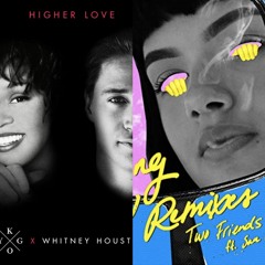 Higher Love X Looking at You (Two Friends X Kygo X Fells)