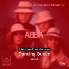Histoire d'une chanson:   Dancing Queen  par  ABBA