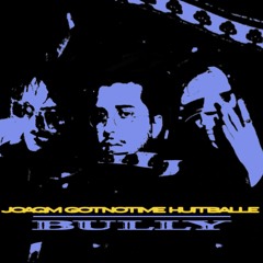 BULLY W/ JOAQM & HUITBALLE [FROM NOISES BREAKING SILENCE]