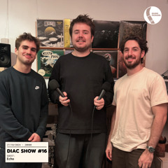Diac Show #16 - Echo