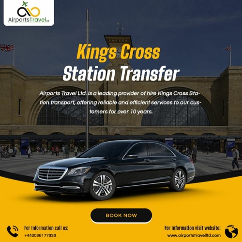 Stream Kings Cross Station Transfer by Airports Travel Ltd Listen