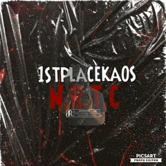 1stPlaceKaos - N.B.T.C (Never Break The Code)