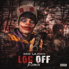 LOG OFF REMIX