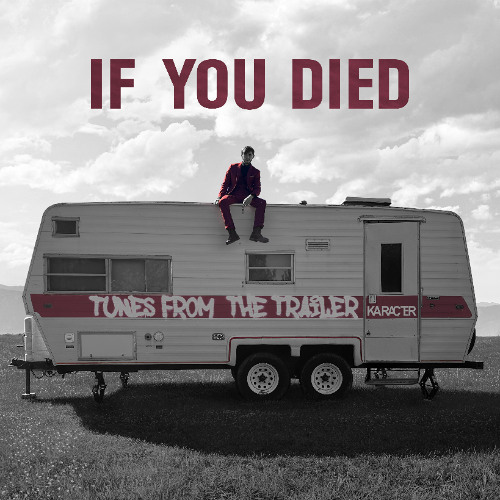 KARACTER - If You Died