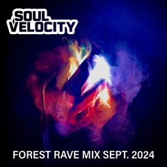 Forest Rave Mix Sept. 2024