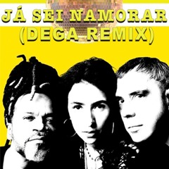 Já Sei Namorar (Dega 2024 Remix) [Extended]