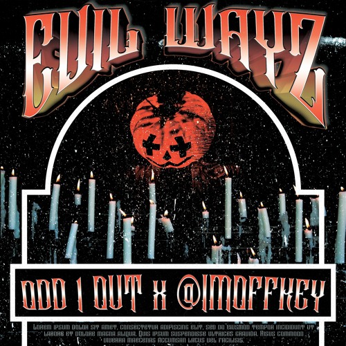 EVIL WAYZ FULL MIX (ODD 1 OUT x @IMOFFKEY)