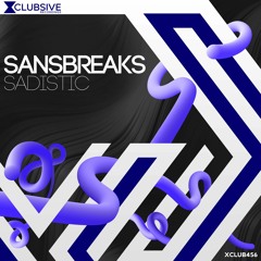 SansBreaks - Sadistic