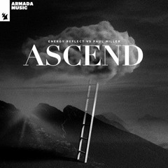 Energy Reflect vs Paul Miller - Ascend (Lost Signal X Remix )