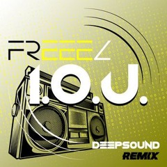 Freeez - I.O.U. (DEEPSOUND REMIX)