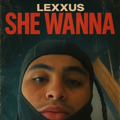 She Wanna