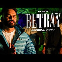 BETRAY (Full Song) GURi | Bikram Hundal | Vikram Pro Beatz | Rubbal