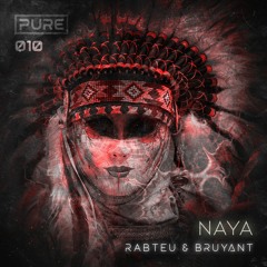 Rabteu & BRUYANT - Naya [PURE-010]