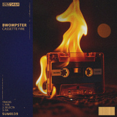 Cassette Fire EP // SUMR&R 0139