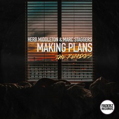 Herb Middleton & Marc Staggers - Making Plans (Twolegs Soulful Remix) [Preview]