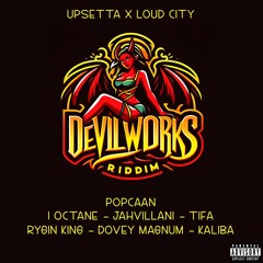 Devils Works Riddim Promo Mix-Niko One Drop-Upsetta Records x Loud City Music