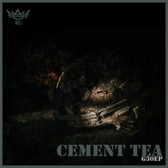 Cement Tea - Nuclear Soup
