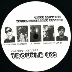 Abdulla Rashim & Henrik Bergqvist - Tales Of Ordinary Madness TROUBLE003
