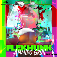 💪  FLEX HUNK (Original | Amando Grün)