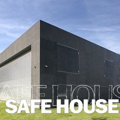 Safe House