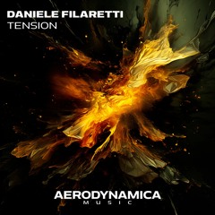 Daniele Filaretti - Tension [Aerodynamica Music]