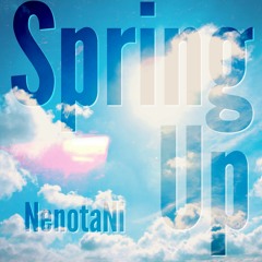 【UK HARDCORE】Spring Up  - NenotaNi