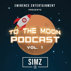 DJSIMZ - TO THE MOON PODCAST VOL 1