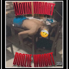 BOOZIE - MOVIN WRIGHT