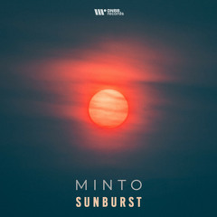 DIGITAL254: Minto - Sunburst (Original Mix)