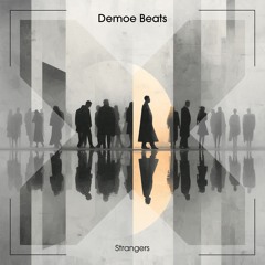 Demoe Beats - Strangers