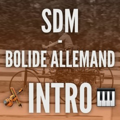 SDM - Bolide Allemand (Camaya & Tom Monjo Orchestral Intro) FREE DL
