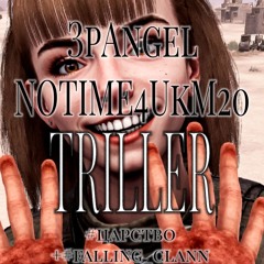 TRILLER /w NOTIME4UkM20 (prod xvrd) (demo)