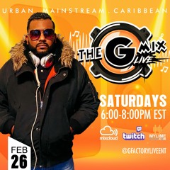 THE GMIX LIVE On MyimeRadio Audio And Video Stream with GFACTORYLIVE {FEB 27.2021}