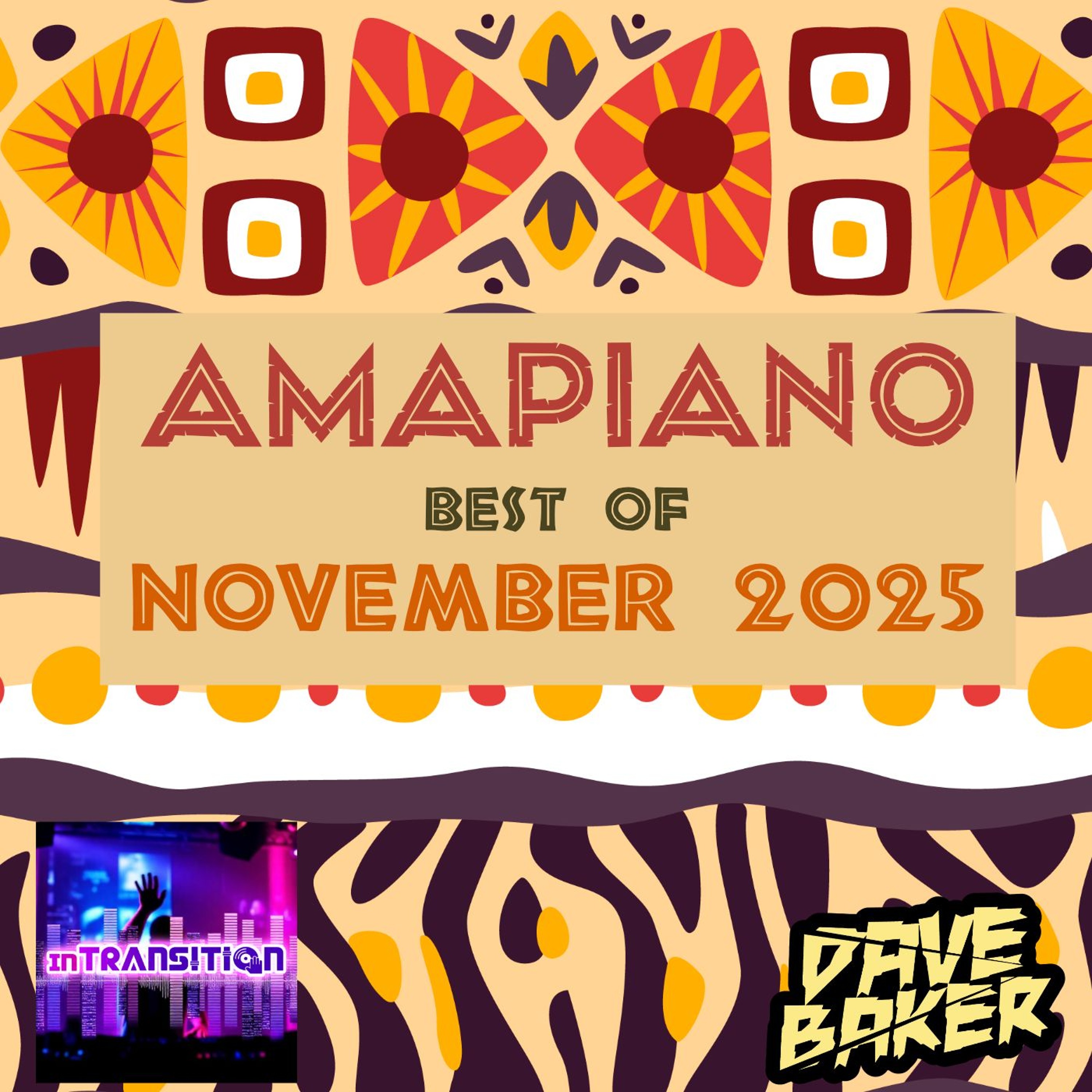 InTransition Taster: Best of Amapiano November 2025 InTransition Taster: Best of Amapiano November 2025