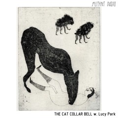 THE CAT COLLAR BELL w. Lucy Park [07.07.2023]