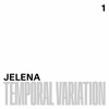 Download Video: Temporal Variation w/ jelena (10.09.22)