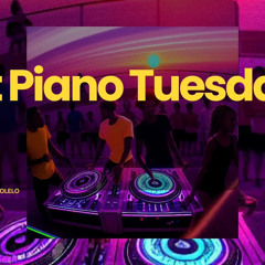 Lelo - Soft Piano Tuesday (DJ Maphorisa, Kabza De Small, Tyler ICU, Mas Musiq, Busta 929, Aymos,...)