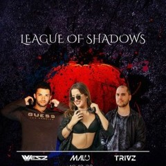 League Of Shadows (São Paulo) - Dj Wesz
