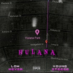 Hulana (Prod. Young Steeze)