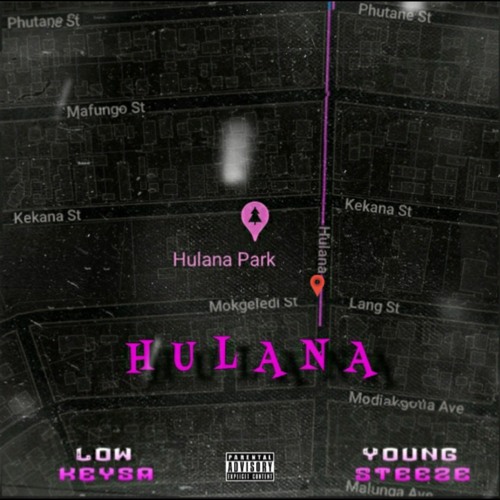 Hulana (Prod. Young Steeze)