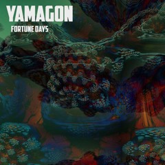 YAMAGON - Fortune Days - 152
