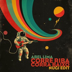 Abel Lima - Corre Riba (Nugi Edit)