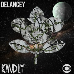 K!NDLY - Delancey