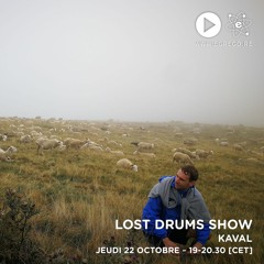 Lost Drums Show - Kaval (Octobre 2020)
