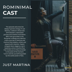 RominimalCast088: Just Martina