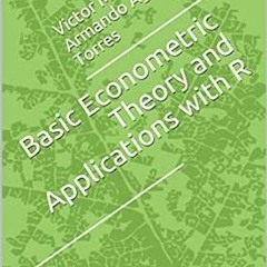 $PDF$/READ⚡ Basic Econometric Theory and Applications with R