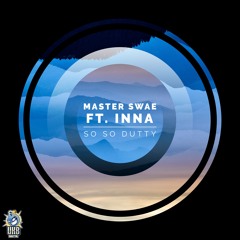 So So Dutty FT. Inna