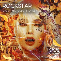 GIOC, Marcelo Fiorela - Rockstar (Original Mix)